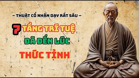 7 TẦNG TRÍ TUỆ | Chỉ có 5% con người đạt được tầng trí tuệ cao nhất!"
