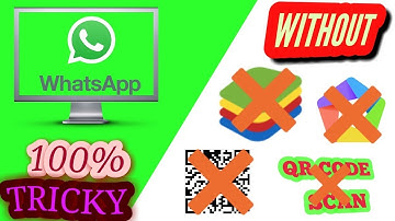 how to use whatsapp in pc without mobile / How to run Whatsapp in Pc Without Using BlueStack,QR Code