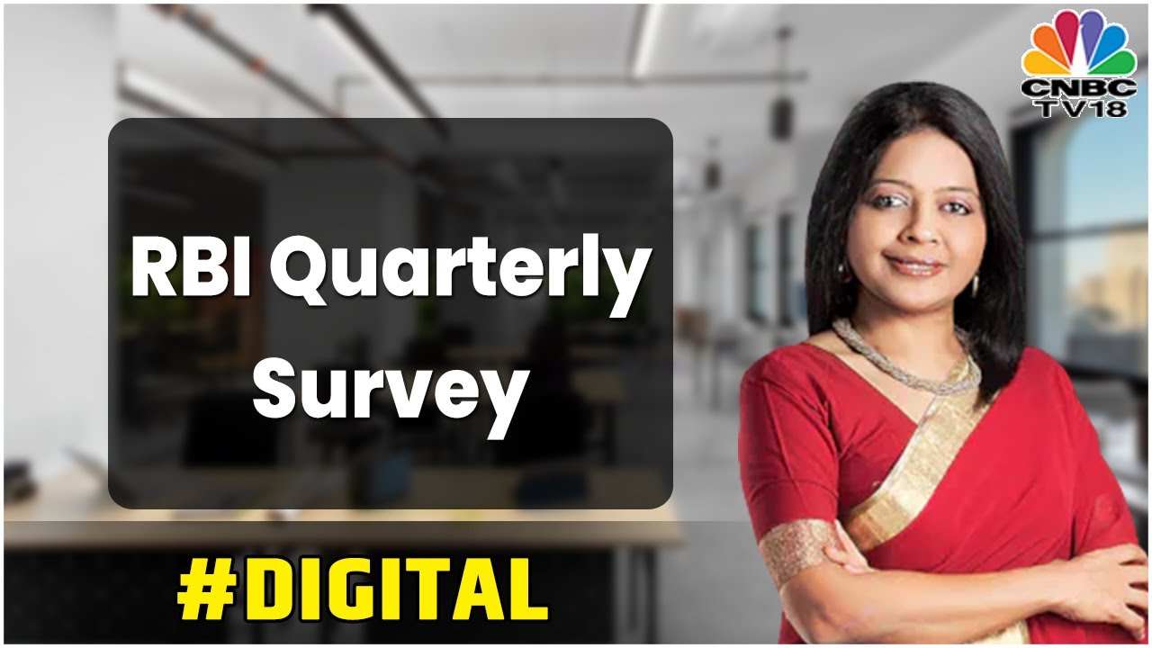 RBI Quarterly Survey Digital CNBCTV18 YouTube