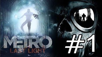 Metro Last Light Walkthrough : Part 1 (All Collectibles)