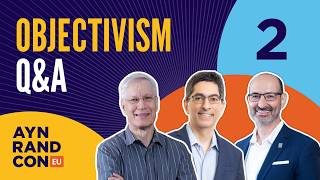 Objectivism Q&A with Yaron Brook, Onkar Ghate and Tal Tsfany - ARC EU 2026
