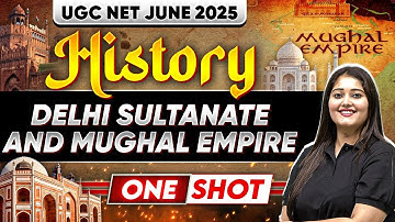 UGC NET June 2025 History | Delhi Sultanate and Mughal Empire - One Shot | Subhangini Mam