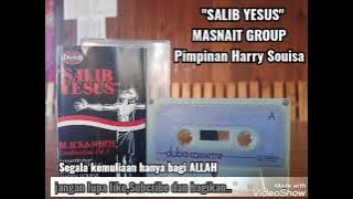SALIB YESUS  MASNAIT GROUP   Pimpinan Harry Souisa