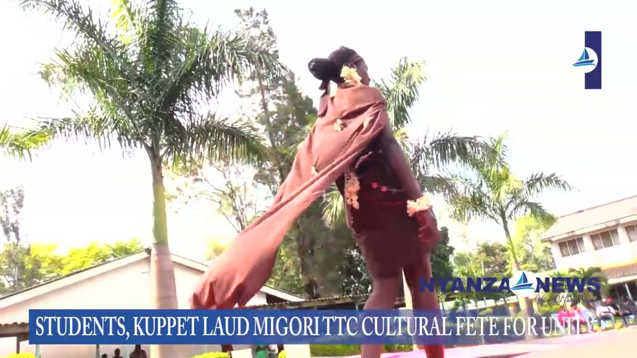 How Culture Day Went Down At Migori TTC, As Trainee Teachers Prepare For CBC