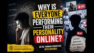 Why Is Everyone Performing Their Personality Online