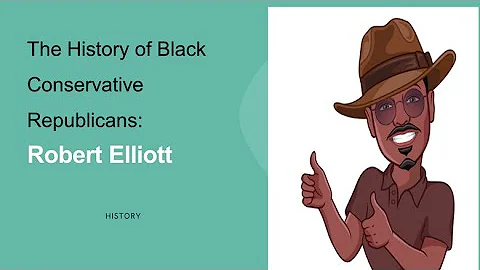 Robert Elliott: The History of Black Conservative ...
