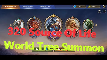 Trials Of Heroes | 320 Source Of Life | World Tree Summon | Trinh Nguyen