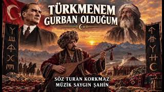 Turan Korkmaz - Türkmenem Kurban Olduğum - 2026