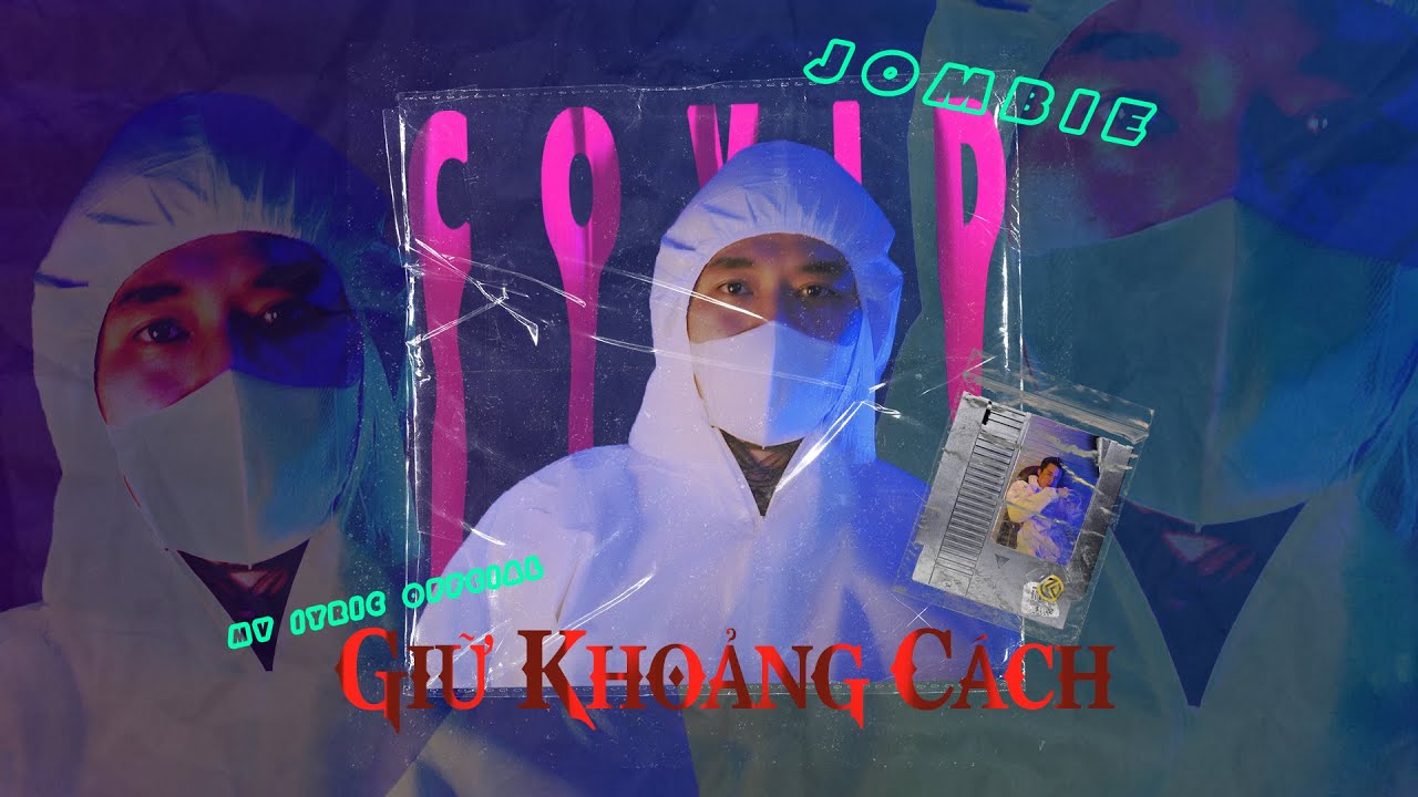 JOMBIE - GIỮ KHOẢNG CÁCH | OFFICIAL MUSIC VIDEO | Prod... - youtube