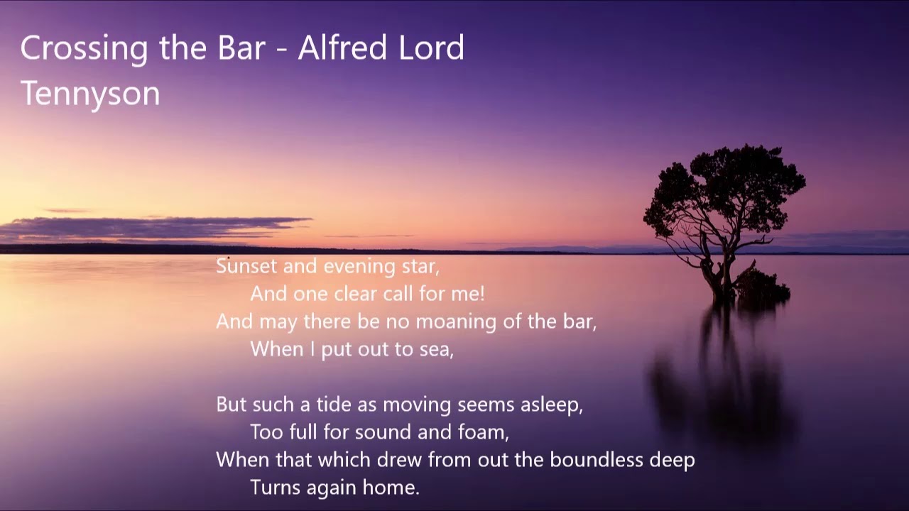 Crossing The Bar Alfred Lord Tennyson Youtube
