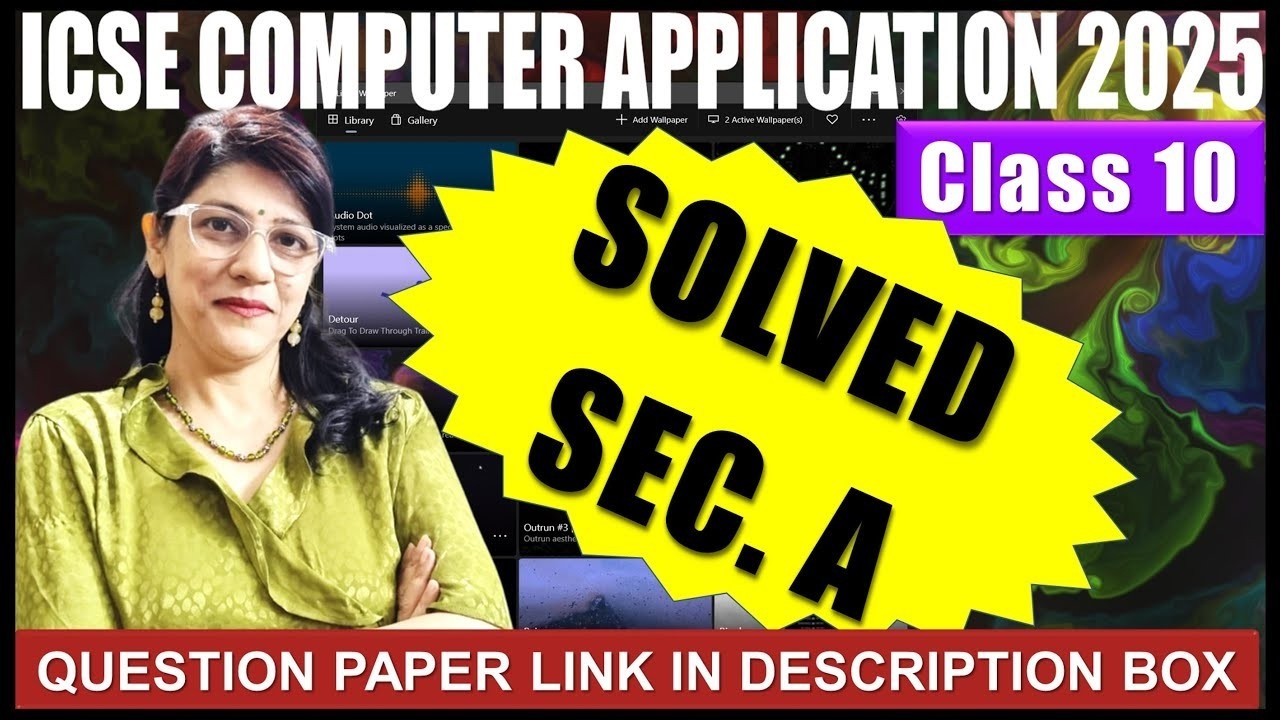 SOLUTION COMPUTER APPLICATION BOARD EXAMINATION 2025 | SECTION A | ICSE ...