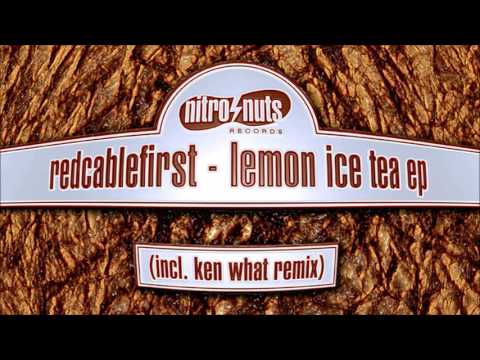 Redcablefirst   Lemon Ice Tea Ken Whats ET Mix NNR 005   Lemon Ice Tea EP