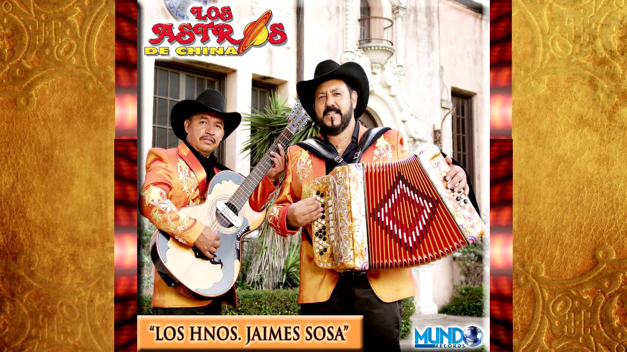 LOS ASTROS DE CHINA ''LOS HNOS JAIMES SOSA'' 2015