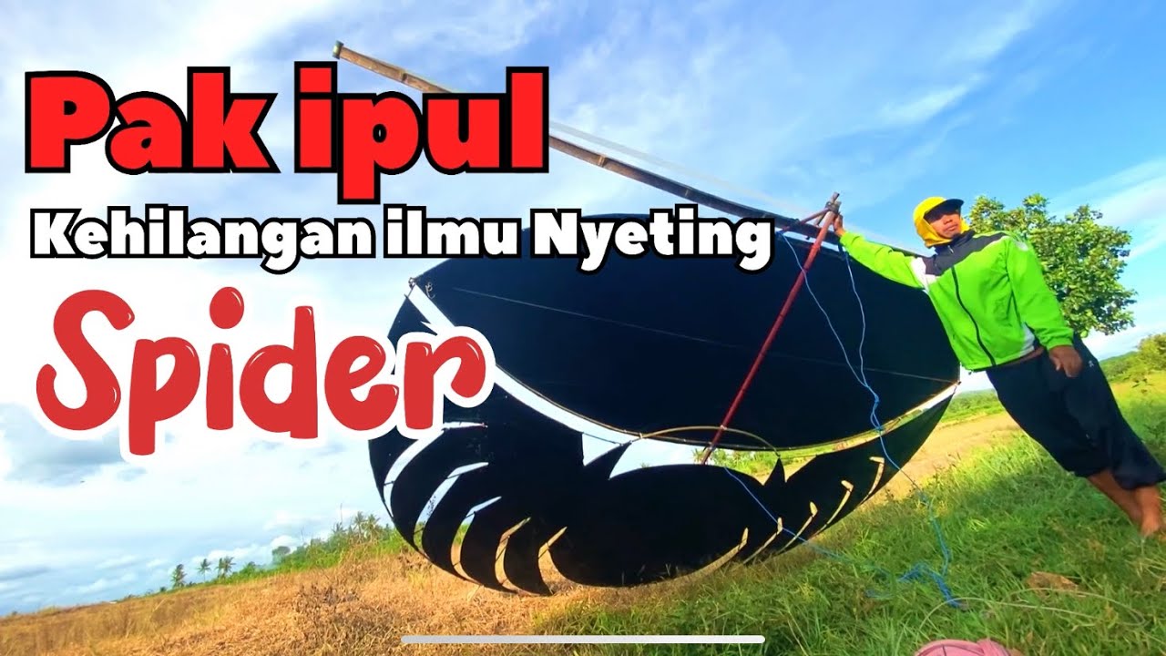 pak ipul MUMET lupa cara nyeting spider