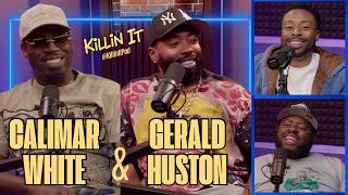 CALIMAR WHITE & GERALD HUSTON - Agent Ratliff, OCDA, Viral Pranks | KILLIN IT PODCAST (FULL)