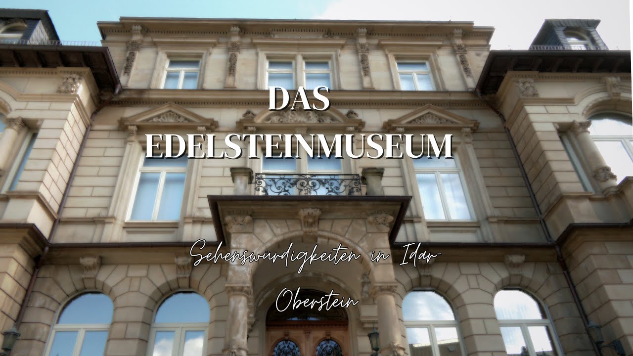 Sehenswürdigkeiten in Idar-Oberstein - Edelsteinmuseum