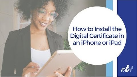 🖊 How to Install the Digital Certificate in an iPhone or iPad (in Spain)
