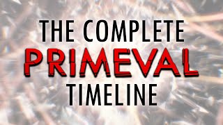 The Complete Primeval Timeline