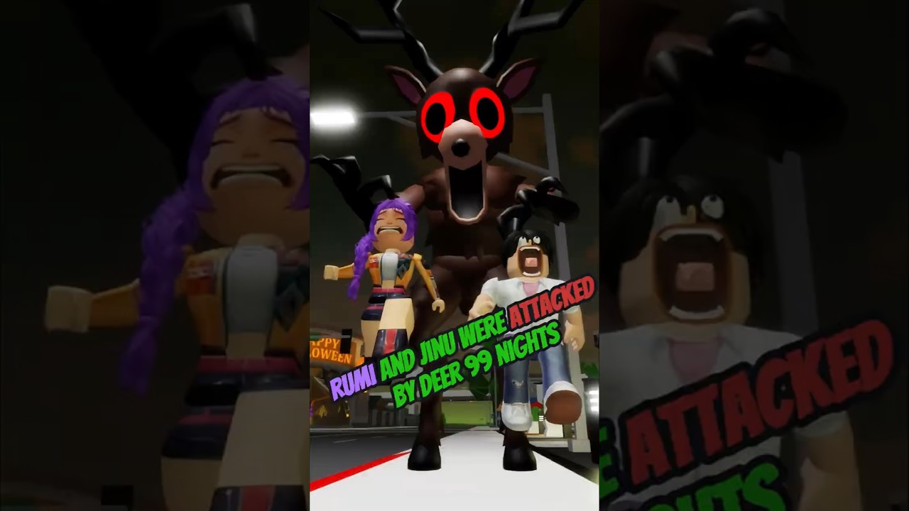 Rumi and Jinu vs The CREEPY Deer 99 Night 