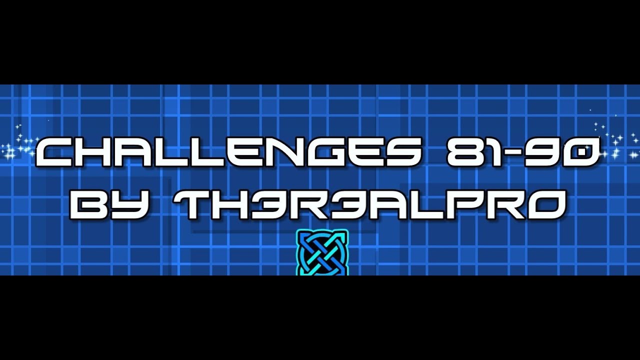 Challenges 81-90 By Th3R3alPro (Me) | Difficult? Edition | Geometry Dash 2.2
