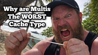 Geocache Talk - Why are Multis the WORST Cache Type