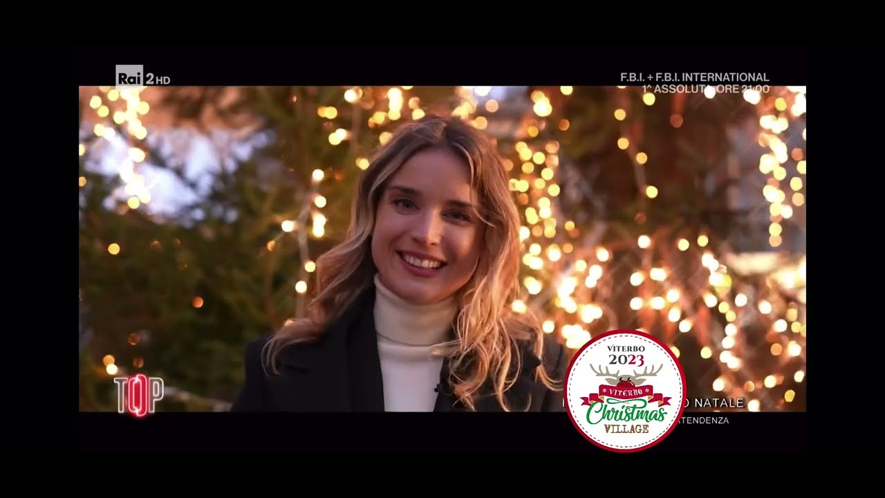 Il Viterbo Christmas Village su RAI 2 a Top