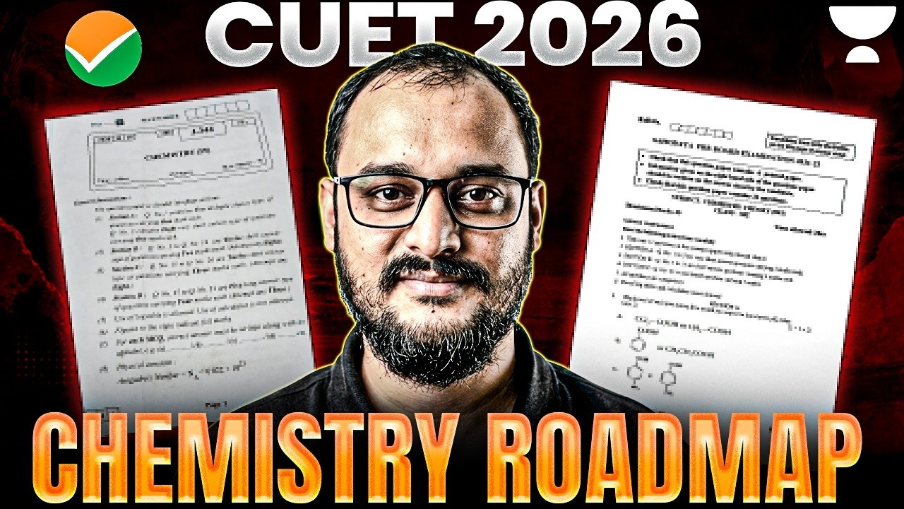 CUET 2026 Chemistry Complete Roadmap 🔥 | Strategy, Syllabus ...
