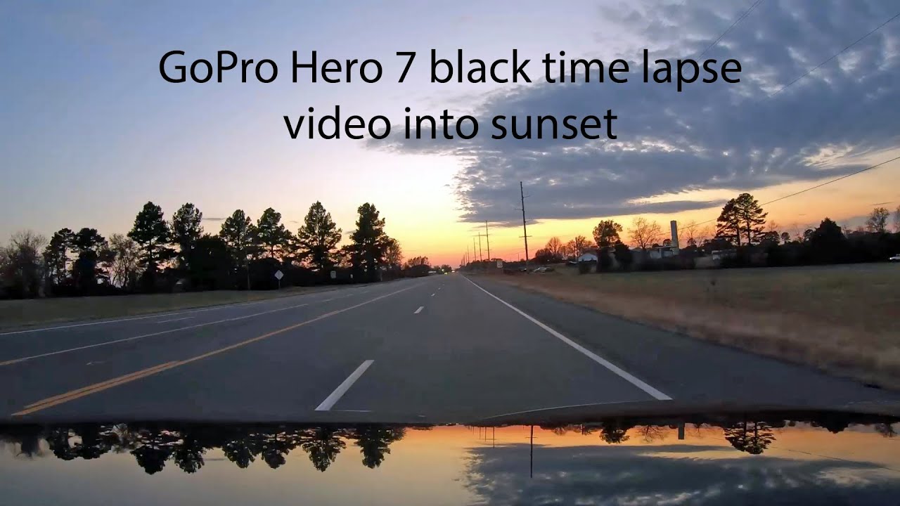 GoPro Hero 7 Black timelapse into sunset while driving - YouTube
