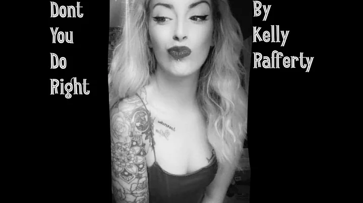 Kelly Rafferty - Why Dont You Do Right Cover