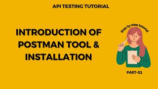 Introduction of POSTMAN tool and Installation | API Testing using Postman Tutorial Part - 1