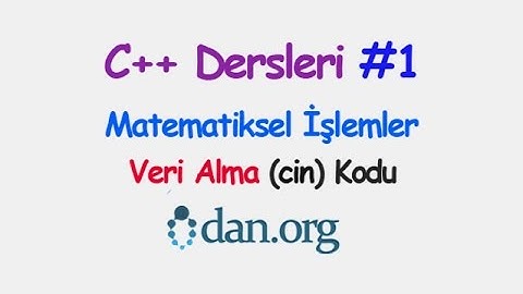 0dan C++ Dersleri (Matematiksel İşlemler) #1