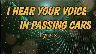 Download Lagu I Hear Your Voice In Passing Cars | (lyrics) sad song MP3 Download Lagu I Hear Your Voice In Passing Cars | (lyrics) sad song MP3