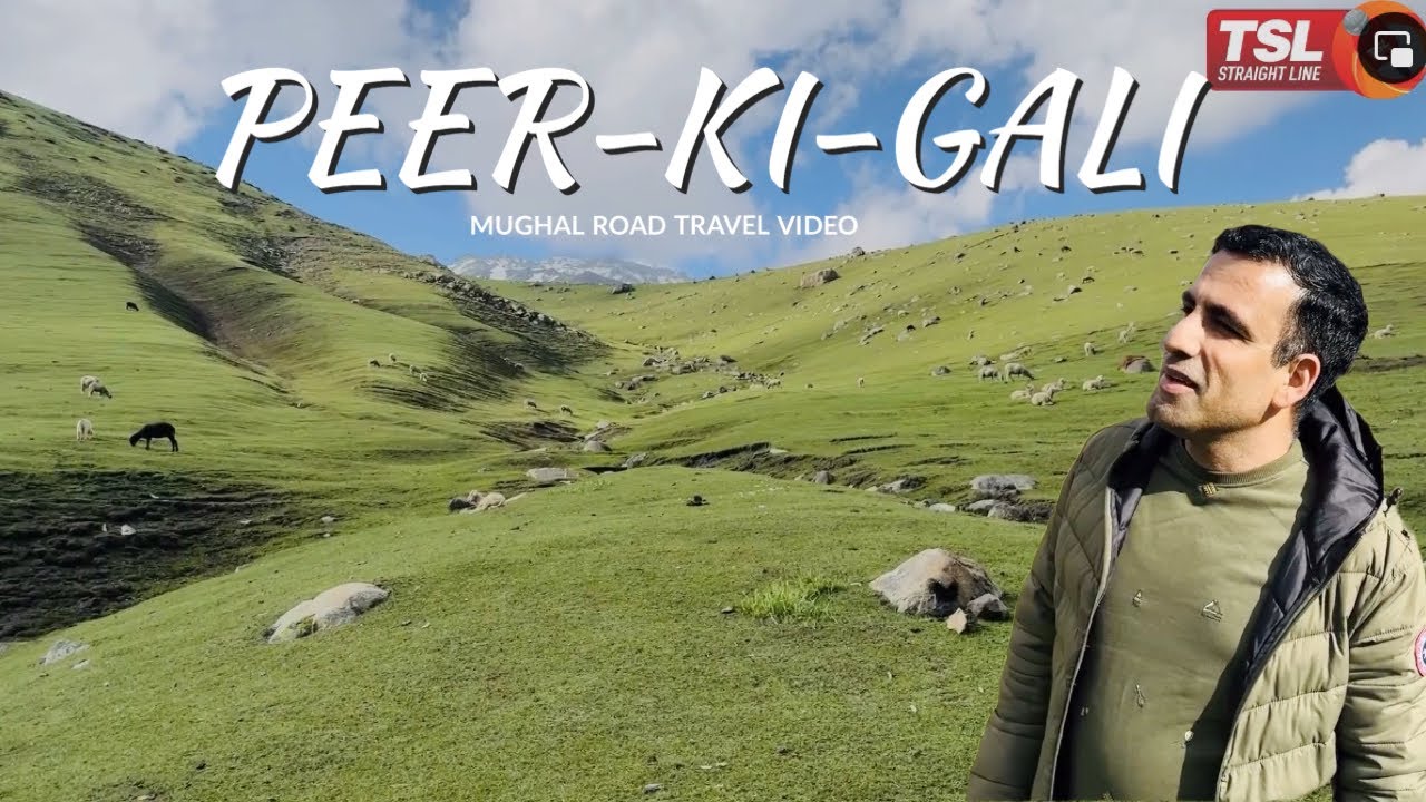Jannat-e-Benazeer; Peer Ki Gali on Mughal Road