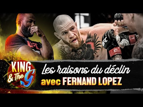 Déclin de Conor McGregor ? L'analyse de Fernand Lopez - King & the G #1