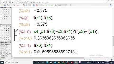 Regular False Method (False Position Method) Using Maxima | ELECTROMATHEMATICS |