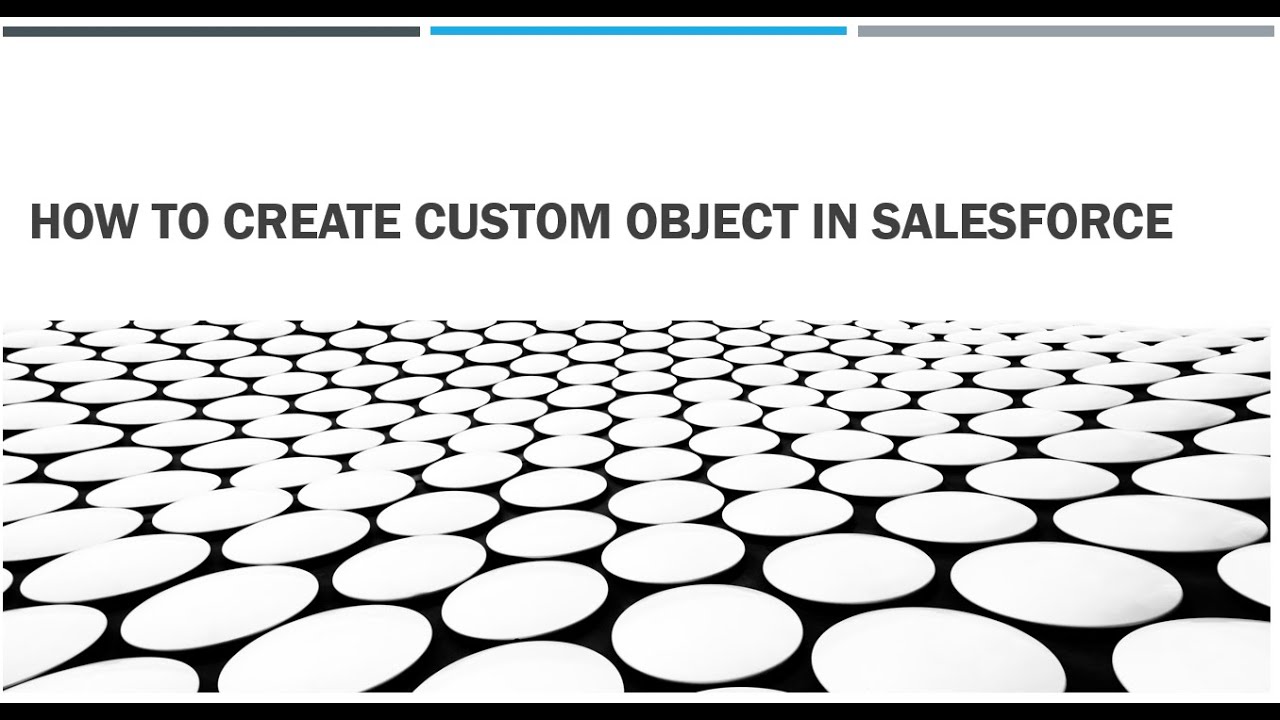 How to Create Custom Object in Salesforce - YouTube