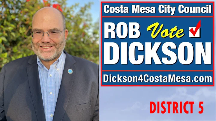 Robert Dickson for Costa Mesa City Council, Distri...