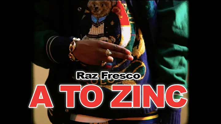 BKR$CLB: Raz Fresco "A To Zinc" Music Video