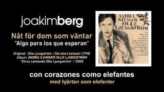 Video thumbnail of "Joakim Berg ‪—‬ "Nåt för dom som väntar" ‪(Subtítulos Español - Sueco)‬"