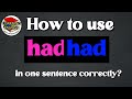 When To Use HAD HAD In One Sentence?"| Past Perfect Tense Made Simple | Functional English Grammar