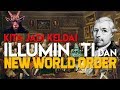 KITA JADI KELDAI ILLUMINATI & AGENDA NEW WORLD ORDER
