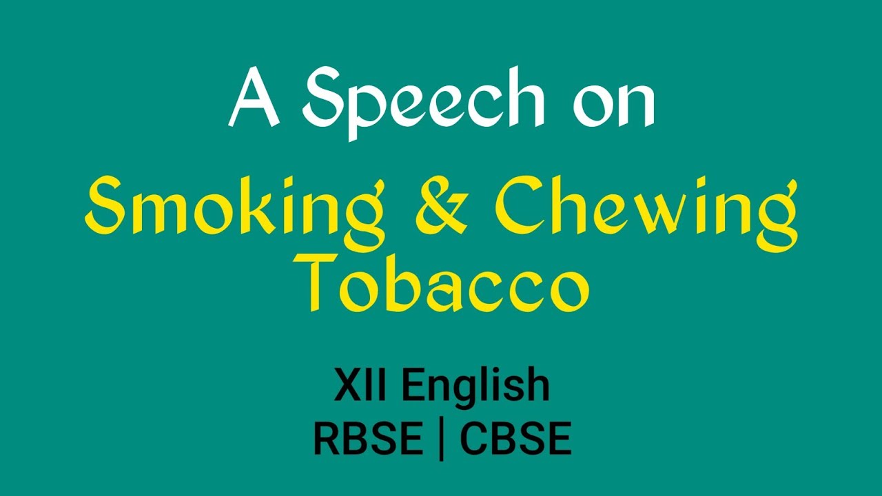 Speech on Smoking Chewing Tobacco Speech Writing Important Topics