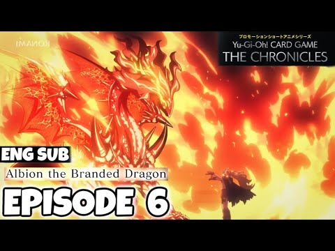 The Fallen The Virtuous Epsiode 6 Albion The Branded Dragon ENG SUB Yu Gi Oh The Chronicles