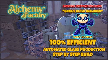 Alchemy Factory Ep 5 || 100% Efficient Automated Glass Production, Step By Step Build (Bonus Build)