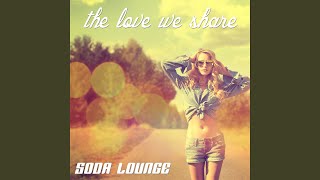 The Love We Share (Radio Edit)