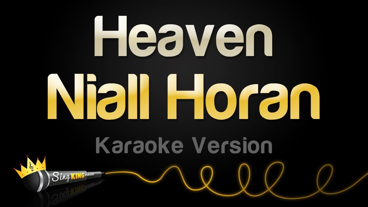 Niall Horan - Heaven (Karaoke Version)