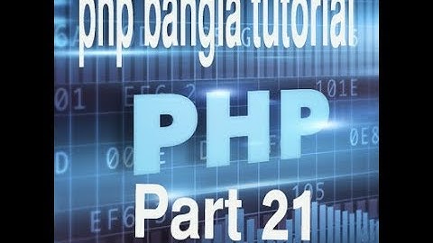 PHP Bangla Tutorial for Beginners Full - PHP Tutorial Part 21 - PHP  while Loops