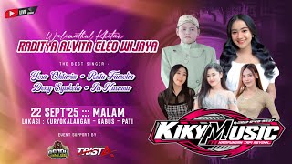 🔴STREAM KIKY MUSIC / KHITAN