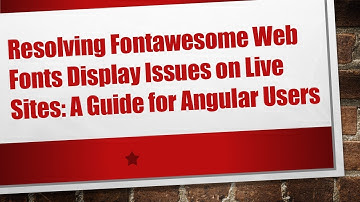 Resolving Fontawesome Web Fonts Display Issues on Live Sites: A Guide for Angular Users