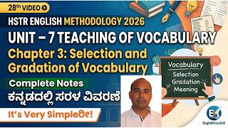28 HSTR English Methodology 2026 | Chapter 3: Selection & Gradation of Vocabulary | Unit 7 | Notes